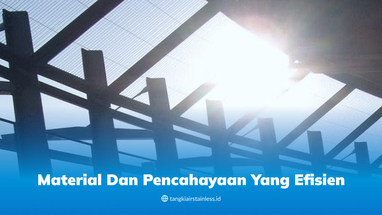 Material dan Pencahayaan yang Efisien