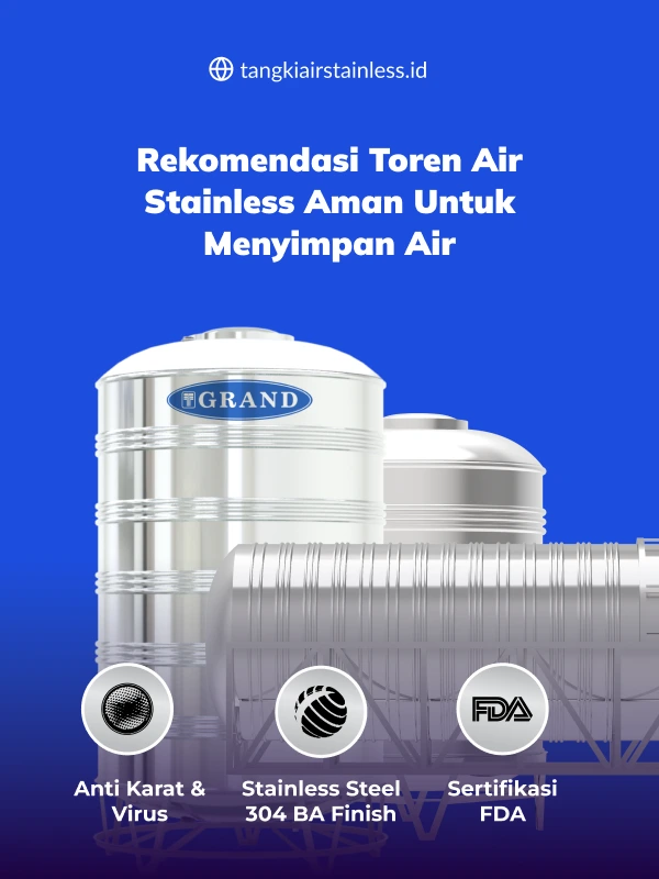 Rekomendasi Toren Air Stainless Aman untuk Menyimpan Air