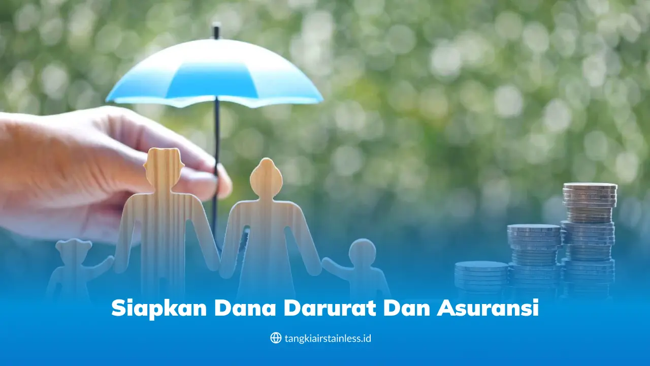 Siapkan Dana Darurat dan Asuransi