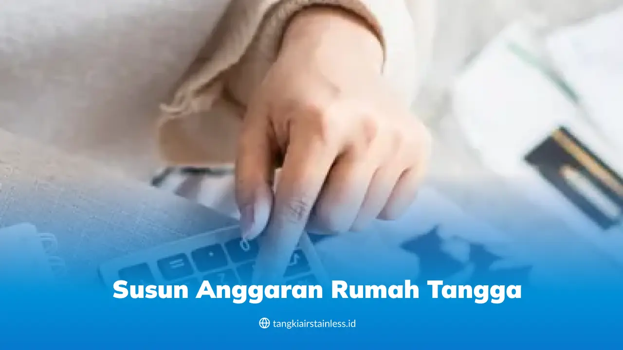 Susun Anggaran Rumah Tangga
