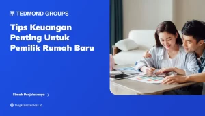 Tips Keuangan Penting untuk Pemilik Rumah Baru