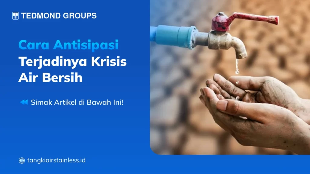 Cara Antisipasi Terjadinya Krisis Air Bersih