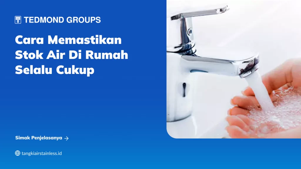 Cara Memastikan Stok Air di Rumah Selalu Cukup