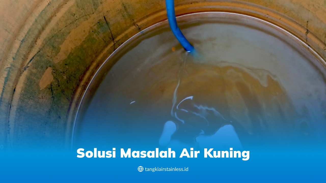 Solusi Masalah Air Kuning