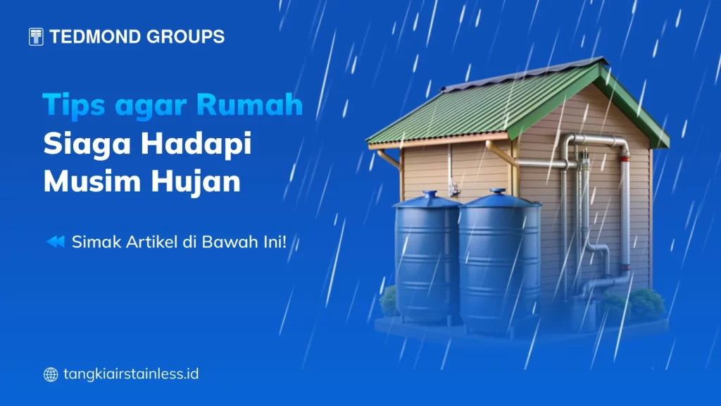 Tips Agar Rumah Siaga Hadapi Musim Hujan