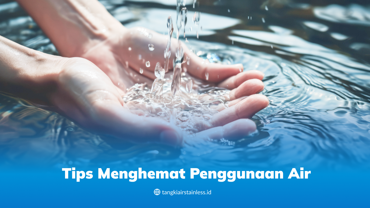 Tips Menghemat Penggunaan Air