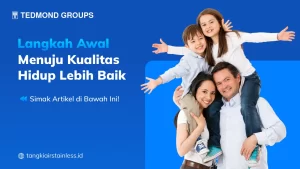 Langkah Awal Menuju Kualitas Hidup Lebih Baik
