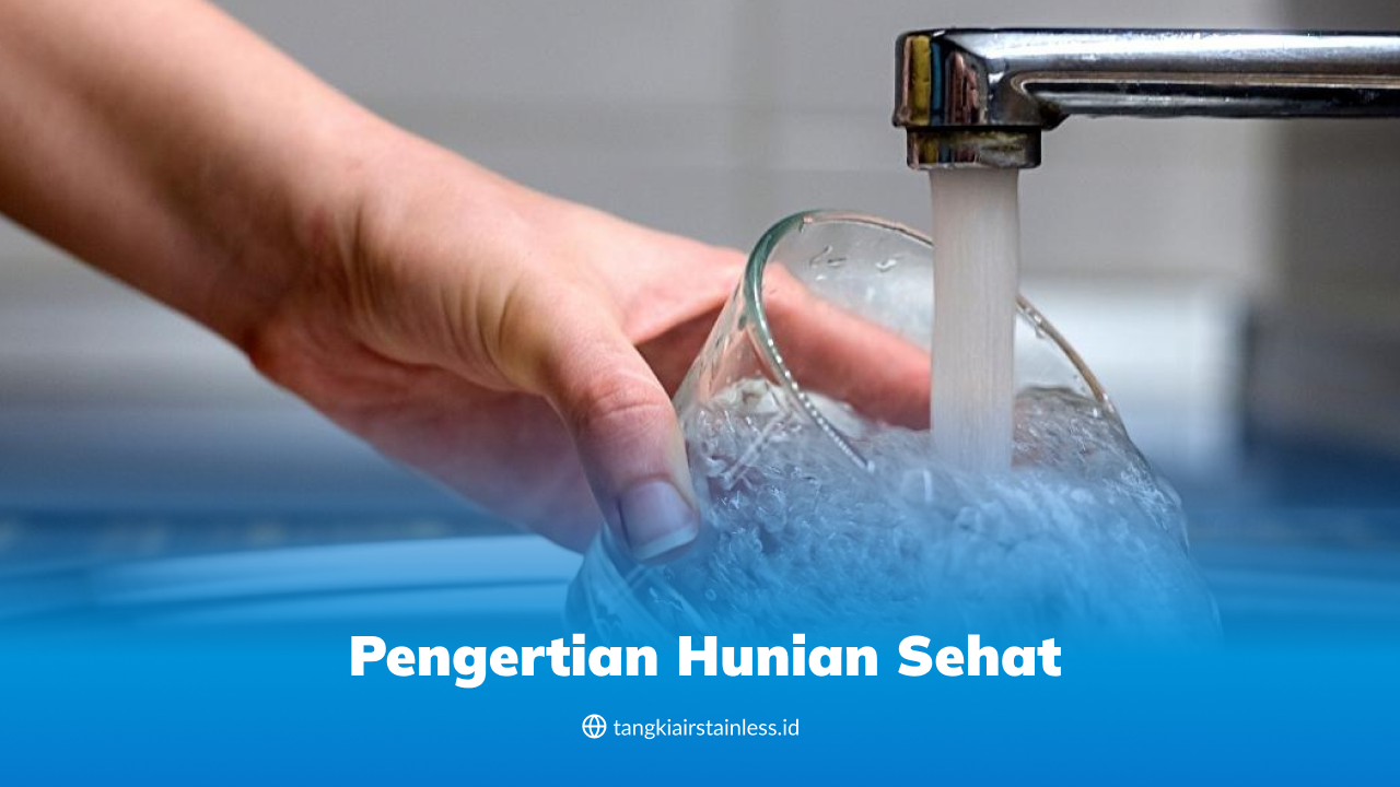 Pengertian Hunian Sehat