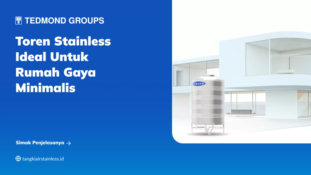 Toren Stainless Ideal untuk Rumah Gaya Minimalis
