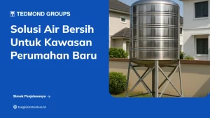 Solusi Air Bersih untuk Kawasan Perumahan Baru