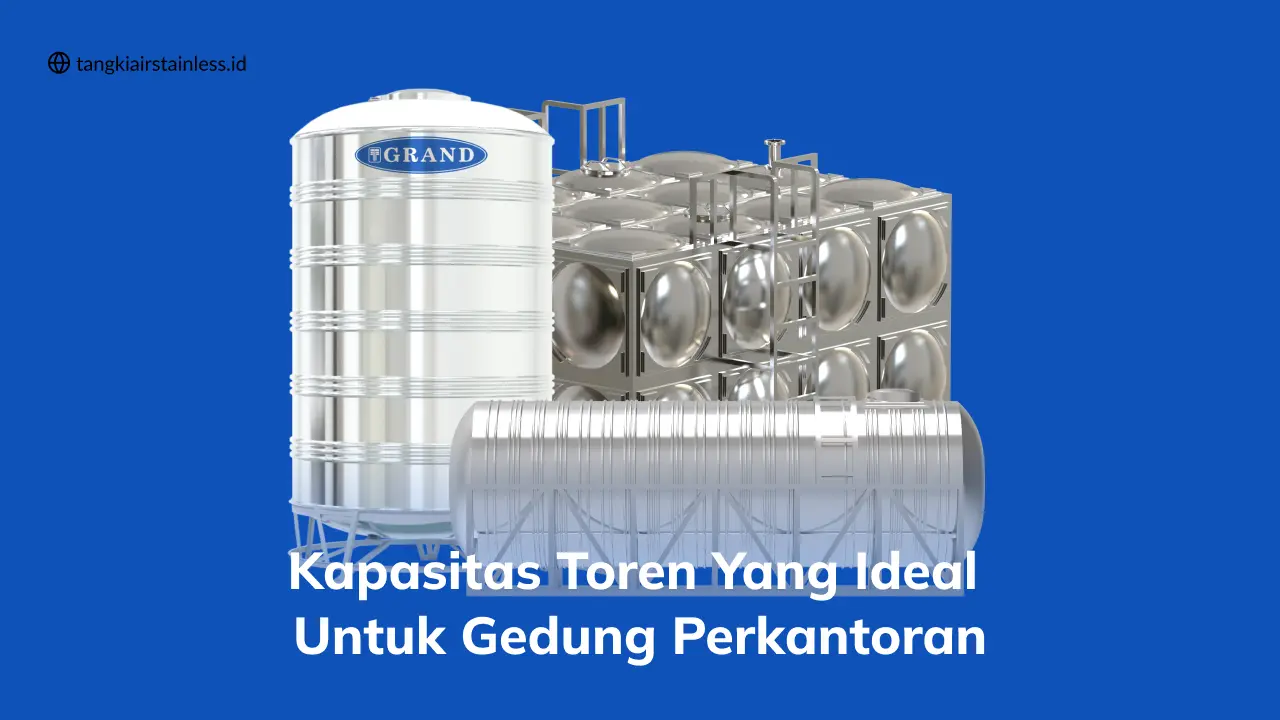 Kapasitas Toren yang Ideal untuk Gedung Perkantoran