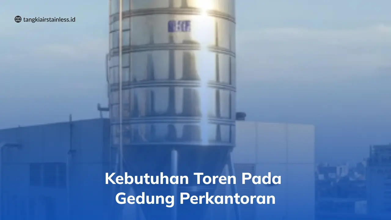 Kebutuhan Toren pada Gedung Perkantoran