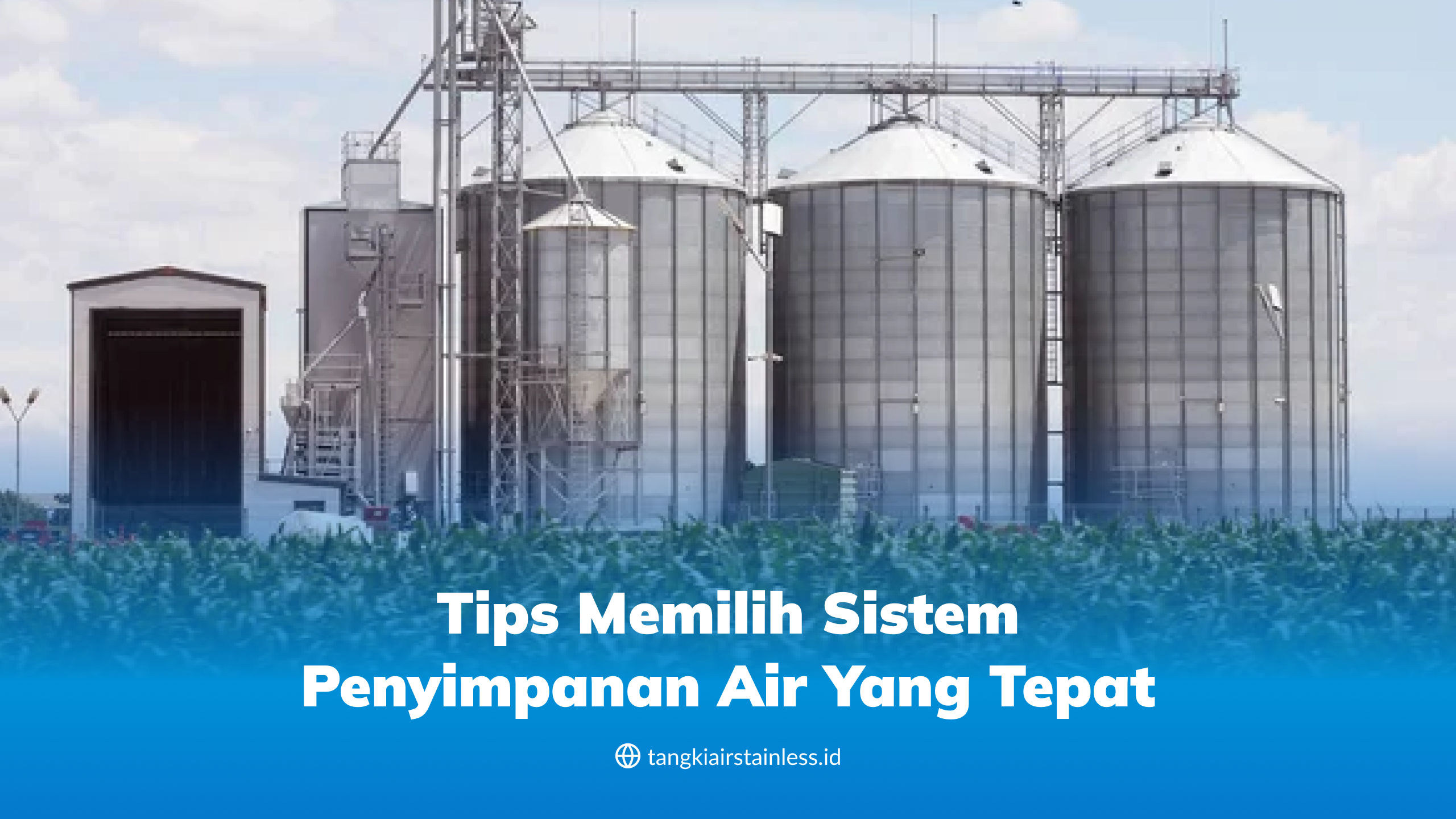 Tips Memilih Sistem Penyimpanan Air yang Tepat