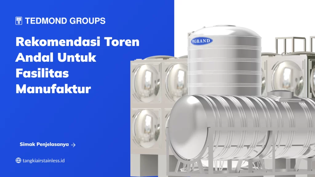 Rekomendasi Toren Andal untuk Fasilitas Manufaktur