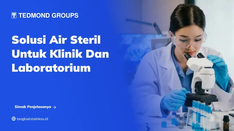 Solusi Air Steril untuk Klinik dan Laboratorium