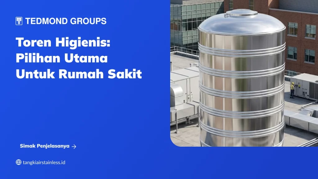 Toren Higienis Pilihan Utama untuk Rumah Sakit
