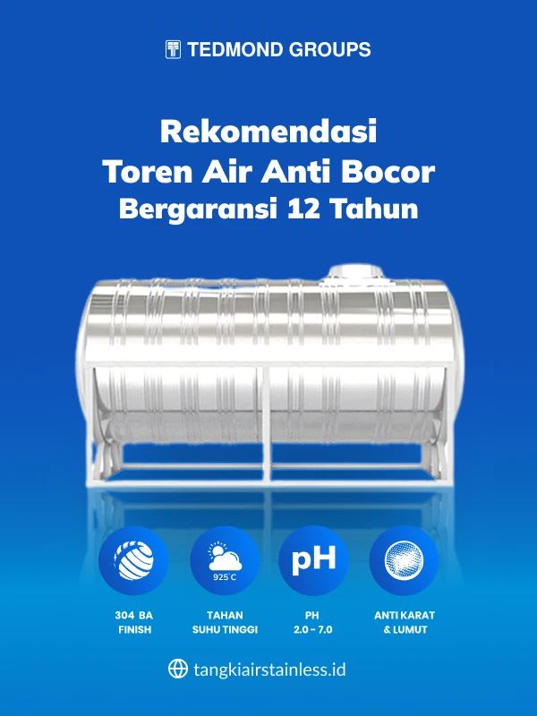Rekomendasi Toren Air Anti Bocor Bergaransi 12 Tahun