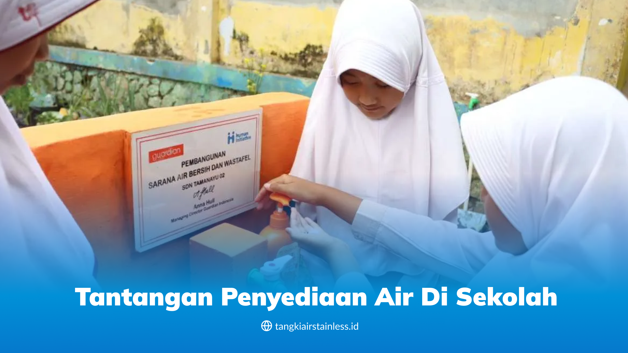 Tantangan Penyediaan Air di Sekolah