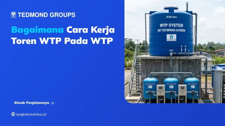 Bagaimana Cara Kerja Toren WTP pada WTP