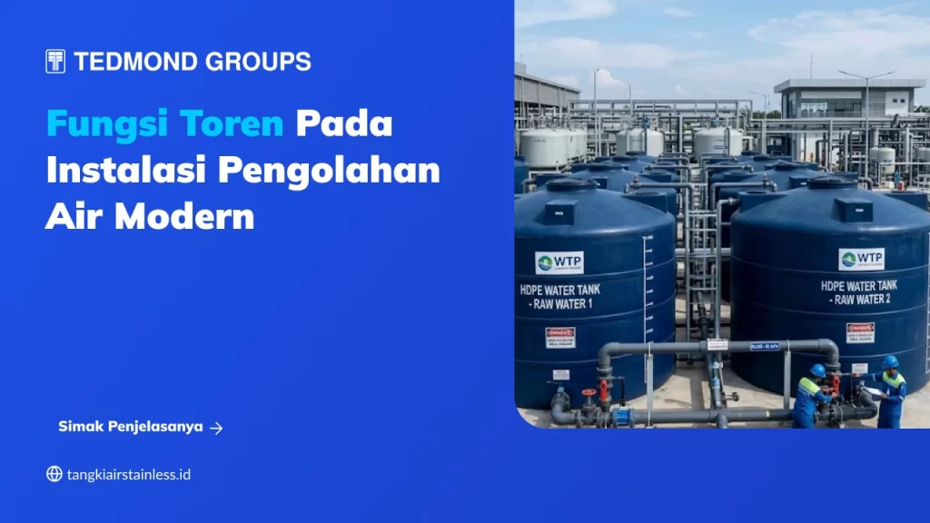 Fungsi Toren pada Instalasi Pengolahan Air Modern