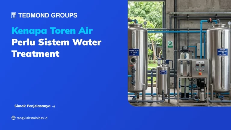 Kenapa Toren Air Perlu Sistem Water Treatment