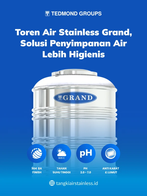 Toren Air Stainless Grand, Solusi Penyimpanan Air Lebih Higienis