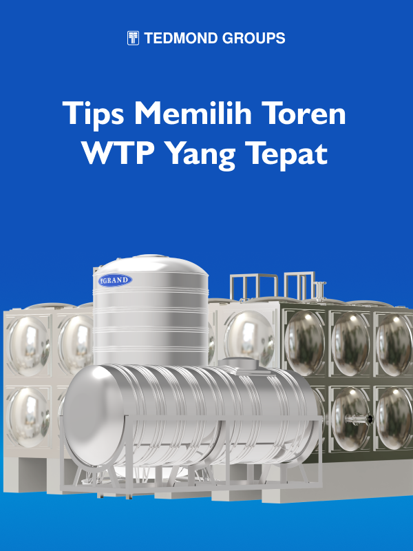 Tips Memilih Toren WTP yang Tepat