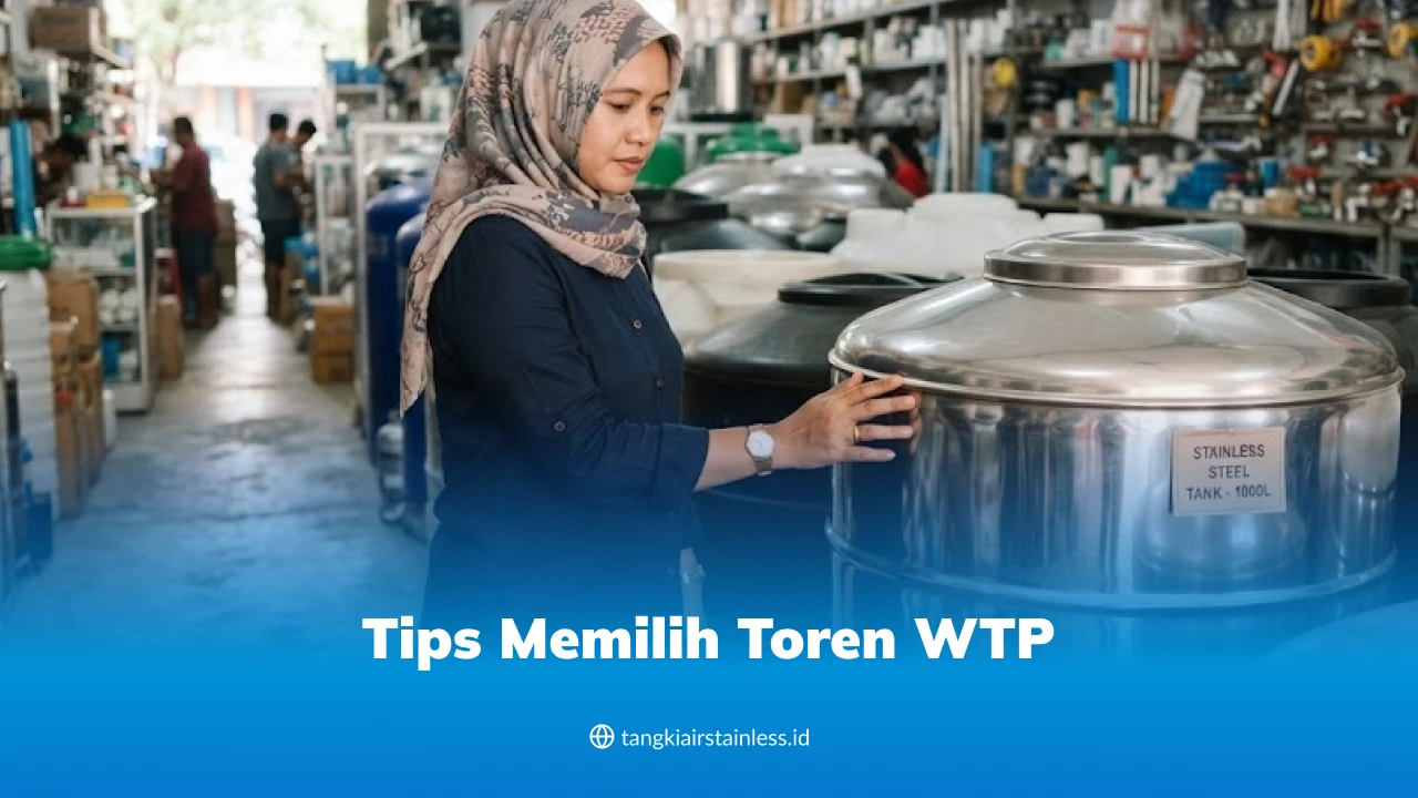 Tips Memilih Toren WTP