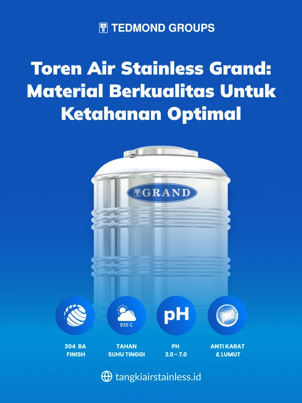 Toren Air Stainless Grand Material Berkualitas untuk Ketahanan Optimal