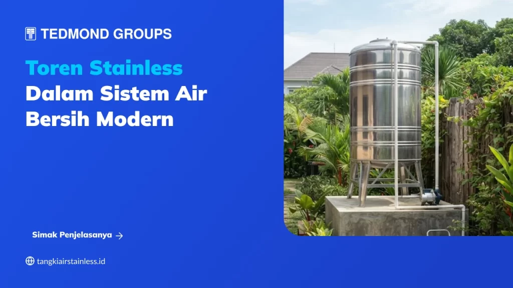 Toren Stainless dalam Sistem Air Bersih Modern