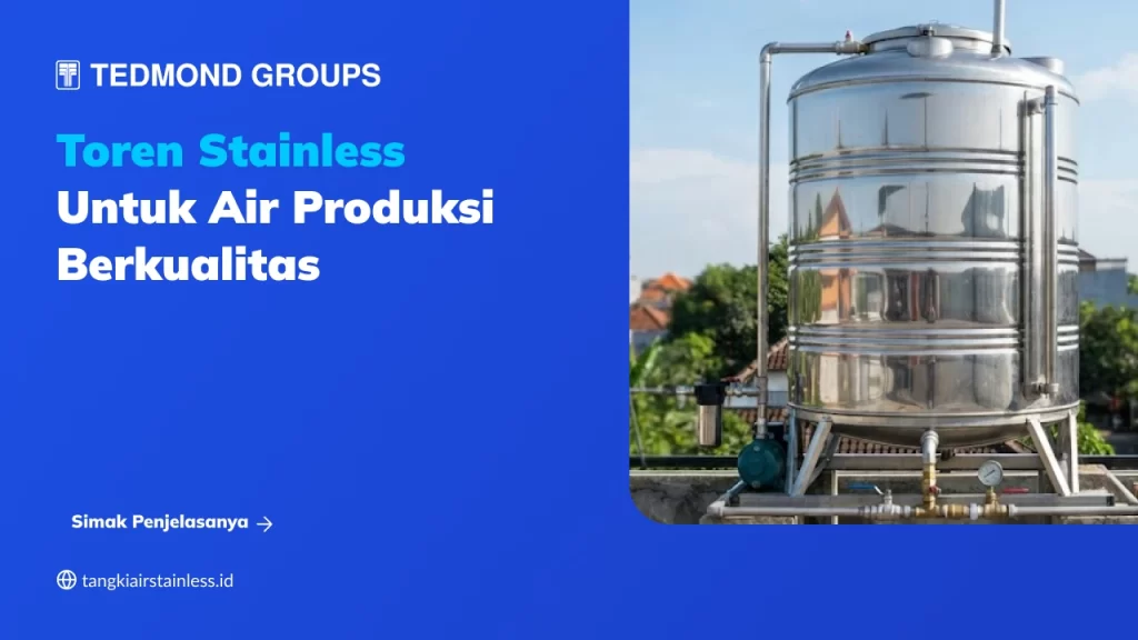 Toren Stainless untuk Air Produksi Berkualitas