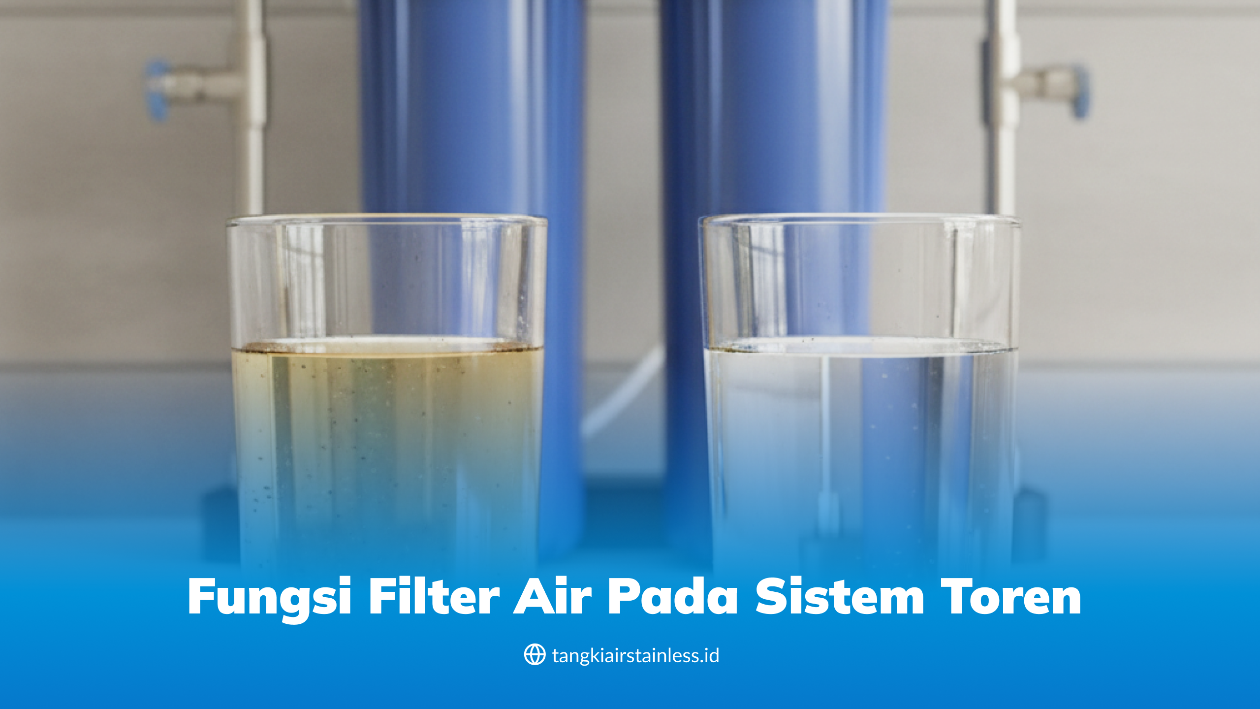 Fungsi Filter Air pada Sistem Toren