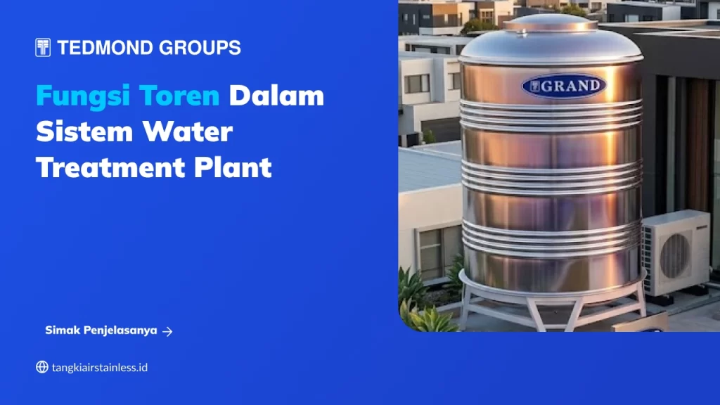 Fungsi Toren dalam Sistem Water Treatment Plant-(Compressify.io)