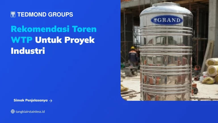 Rekomendasi Toren WTP untuk Proyek Industri-(Compressify.io)