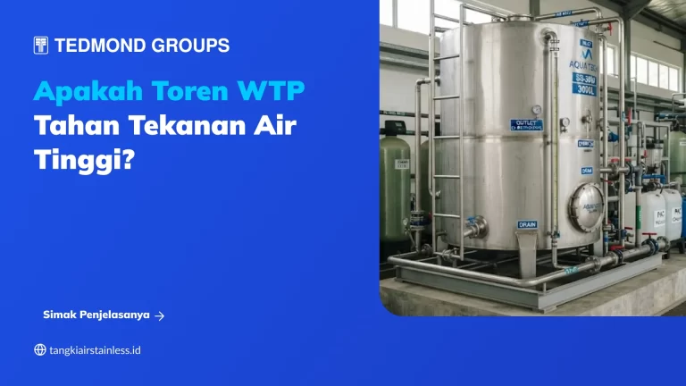 Apakah Toren WTP Tahan Tekanan Air Tinggi_