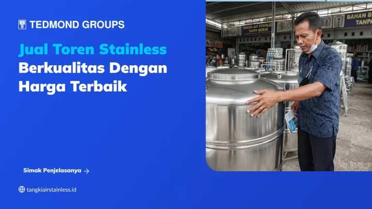 Jual Toren Stainless Berkualitas dengan Harga Terbaik