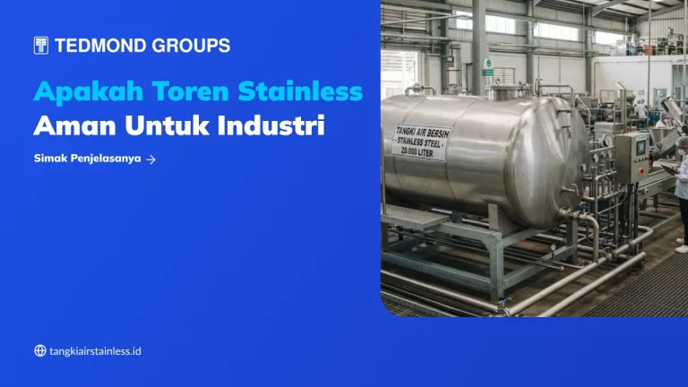 Apakah Toren Stainless Aman untuk Industri