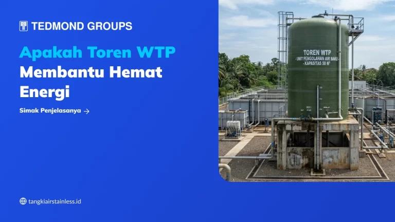 Apakah Toren WTP Membantu Hemat Energi
