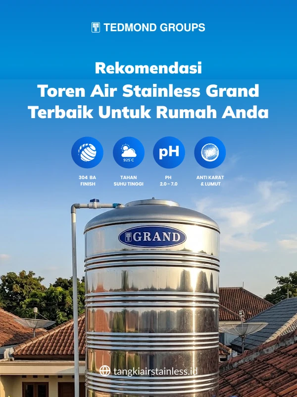 Rekomendasi Toren Air Stainless Grand Terbaik untuk Rumah Anda