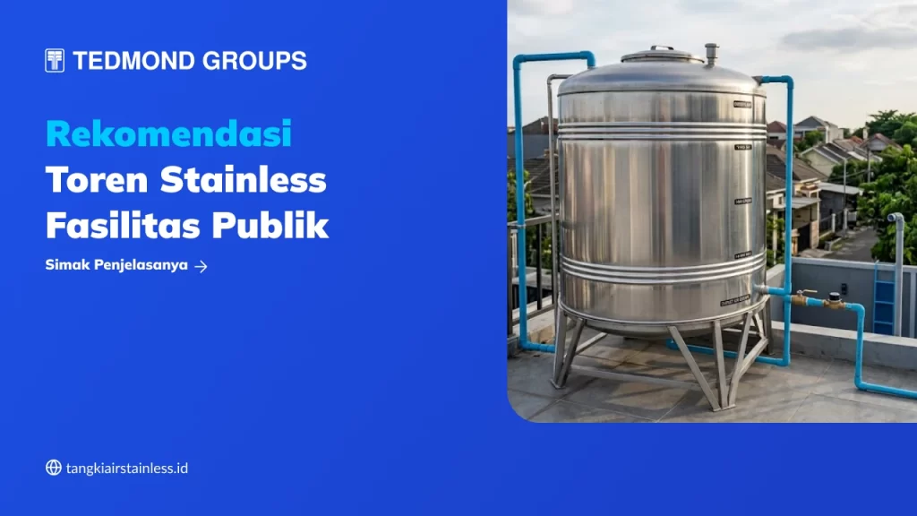 Rekomendasi Toren Stainless Fasilitas Publik