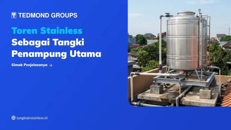 Toren Stainless sebagai Tangki Penampung Utama